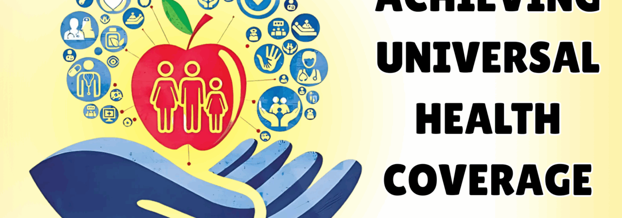 Achieving Universal Health Coverage in India