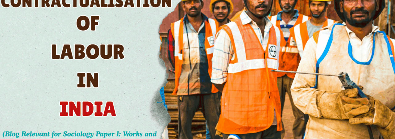 Contractualisation of Labour in India