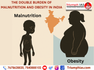 The Double Burden of Malnutrition and Obesity in India