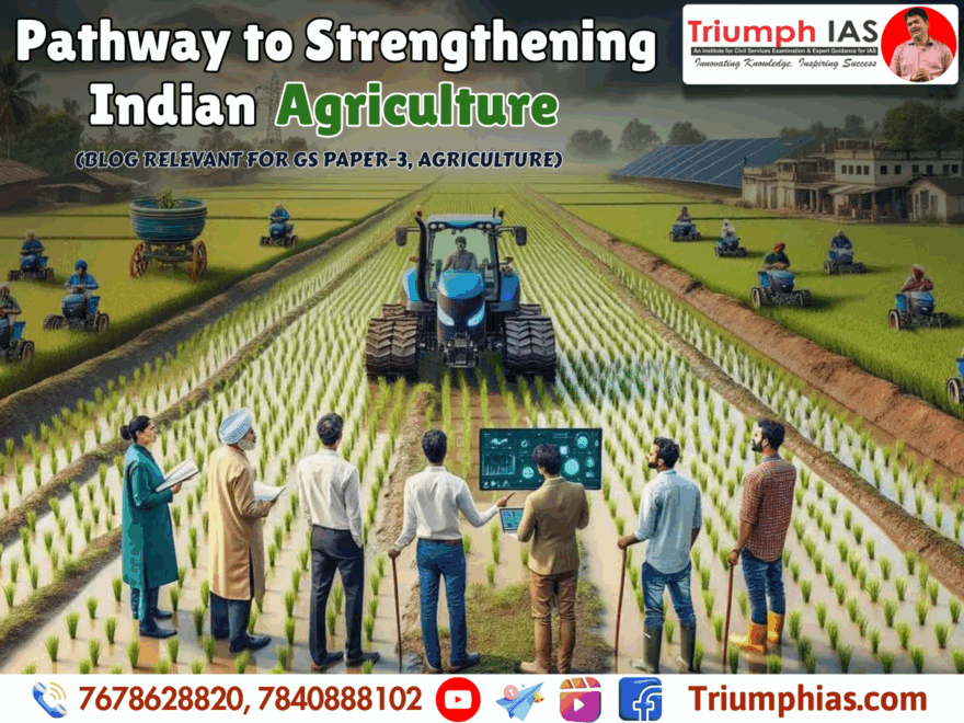 Pathway to Strengthening Indian Agriculture
