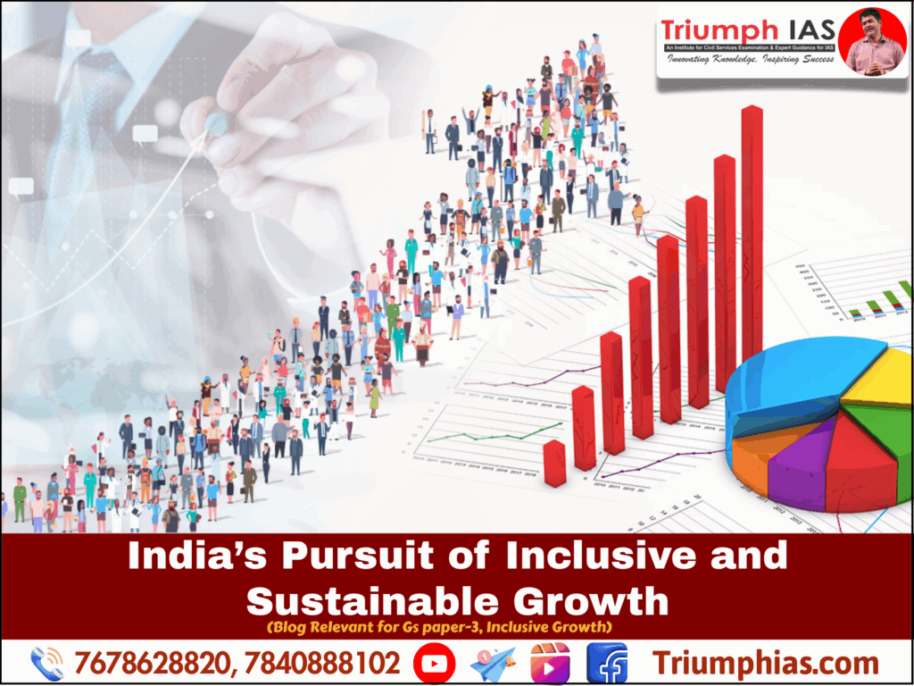 India Inclusive Development India Pursuit of Inclusive and Sustainable Growth | Sociology Optional ...