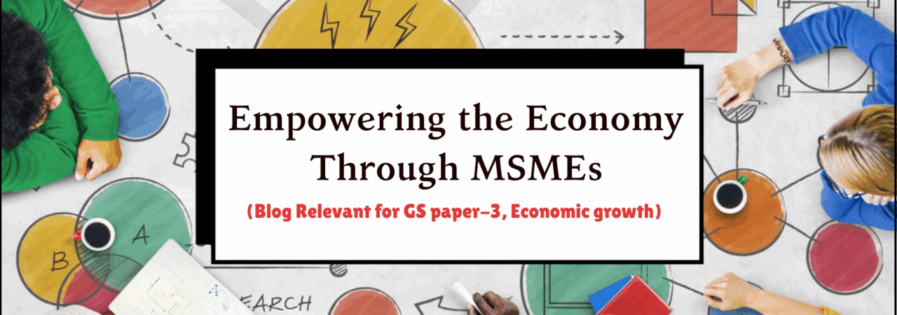 Empowering the Economy Through MSMEs