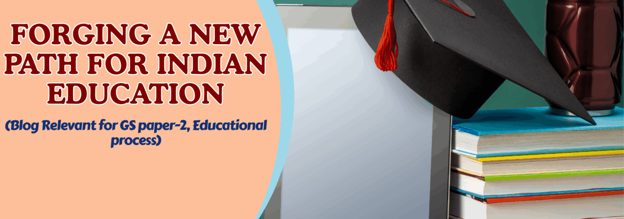 Forging a New Path for Indian Education