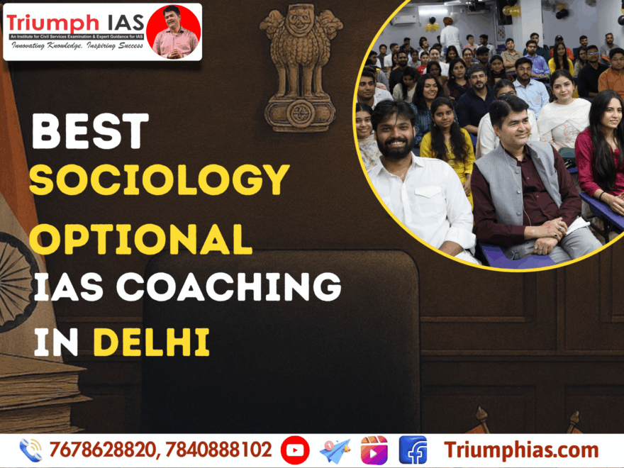 Best Sociology Optional IAS Coaching in Delhi