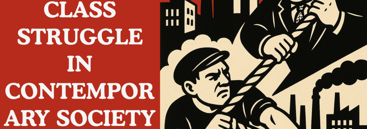 Class Struggle in Contemporary Society