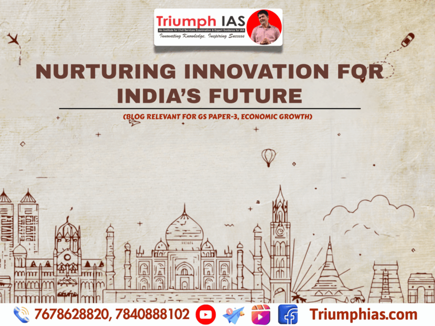 Nurturing Innovation for India’s Future