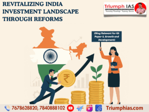 Revitalizing India Investment Landscape through Reforms