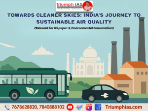 Towards Cleaner Skies: India’s Journey to Sustainable Air Quality