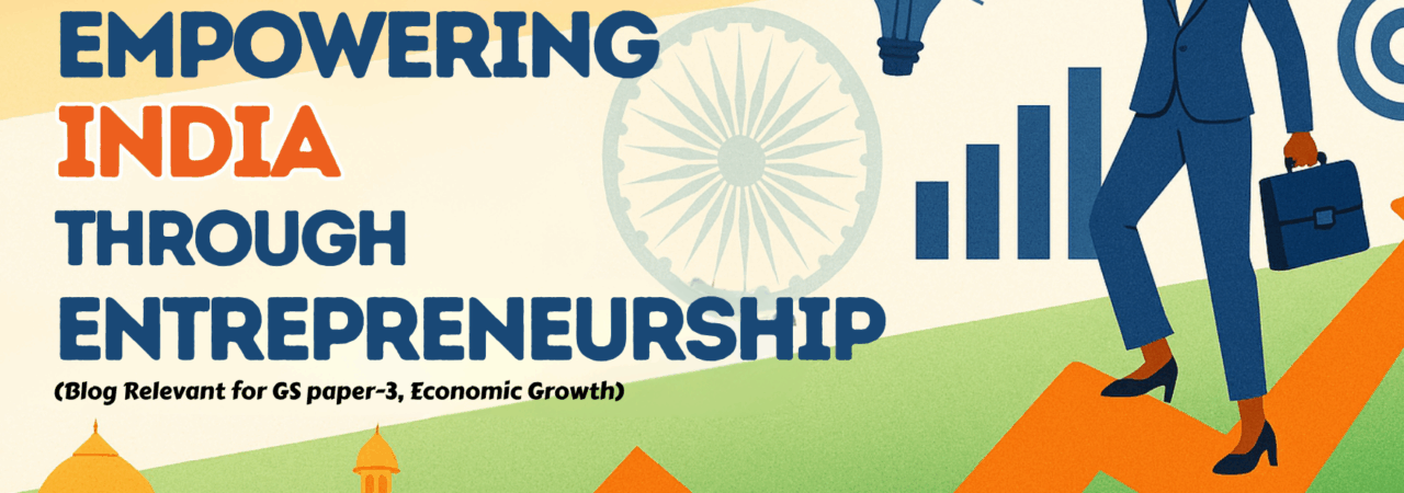 Empowering India through Entrepreneurship