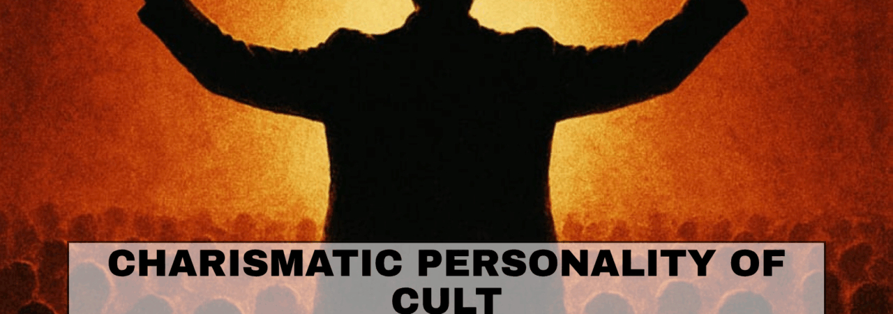Charismatic Personality of Cult