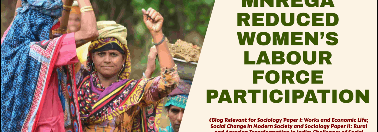 MNREGA Reduced Women Labour Force Participation