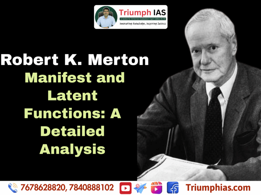 Robert K Merton Manifest and Latent Functions: A Detailed Analysis