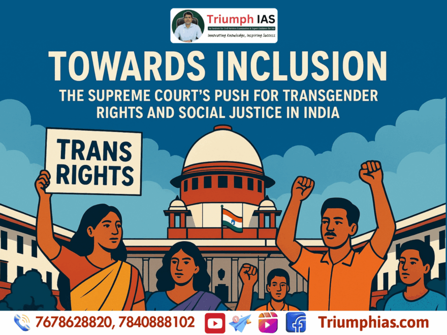 Towards Inclusion: The Supreme Court’s Push for Transgender Rights and Social Justice in India
