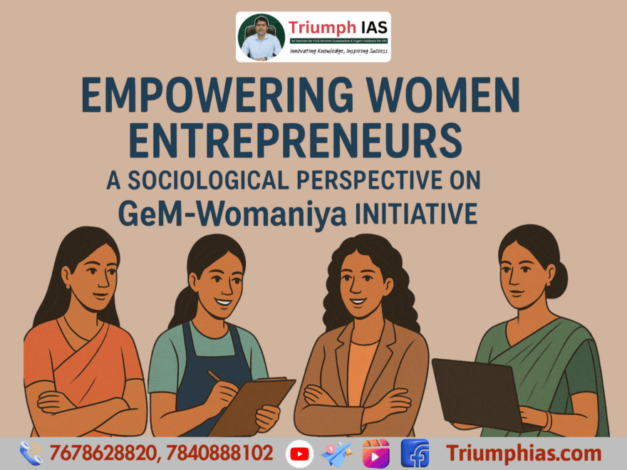 Empowering Women Entrepreneurs: A Sociological Perspective on the GeM-Womaniya Initiative