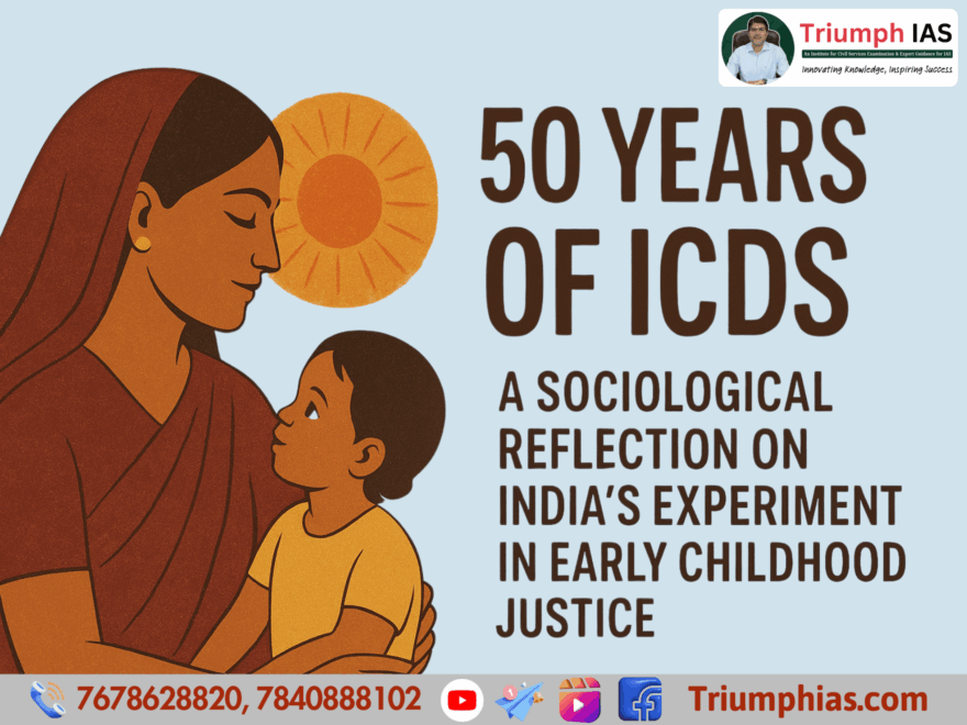 50 Years of ICDS: A Sociological Reflection on India’s Experiment in Early Childhood Justice