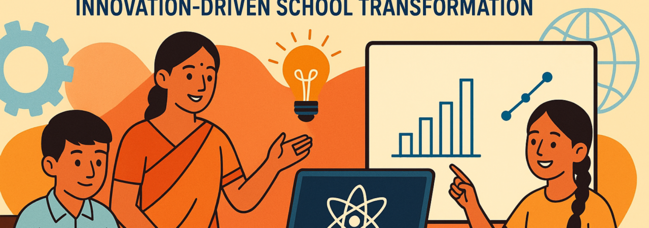 Reimagining Education in India: A Sociological Analysis of NEP 2020 and the Innovation-Driven School Transformation