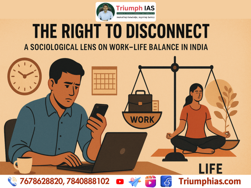 The Right to Disconnect: A Sociological Lens on Work-Life Balance in India