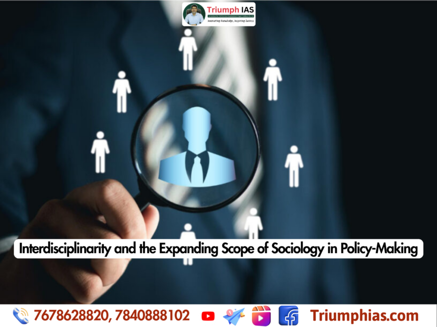 Interdisciplinarity and the Expanding Scope of Sociology in Policy-Making