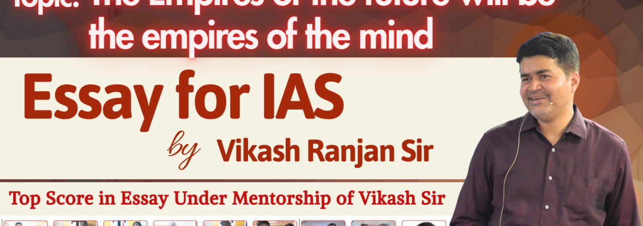 The Empires of the future will be the empires of the mind