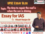 The time to repair the roof is when the sun is shining