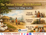 The “Indian Village” Myth Revisited: Lessons from Village Studies