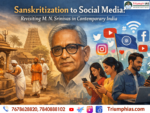 Sanskritization to Social Media: Relevance of M. N. Srinivas in Modern India | UPSC Sociology