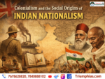 Colonialism and the Social Origins of Indian Nationalism | UPSC Sociology Optional