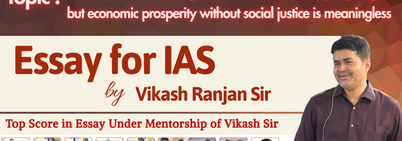There can be no social justice without economic prosperity but economic prosperity without social justice is meaningless