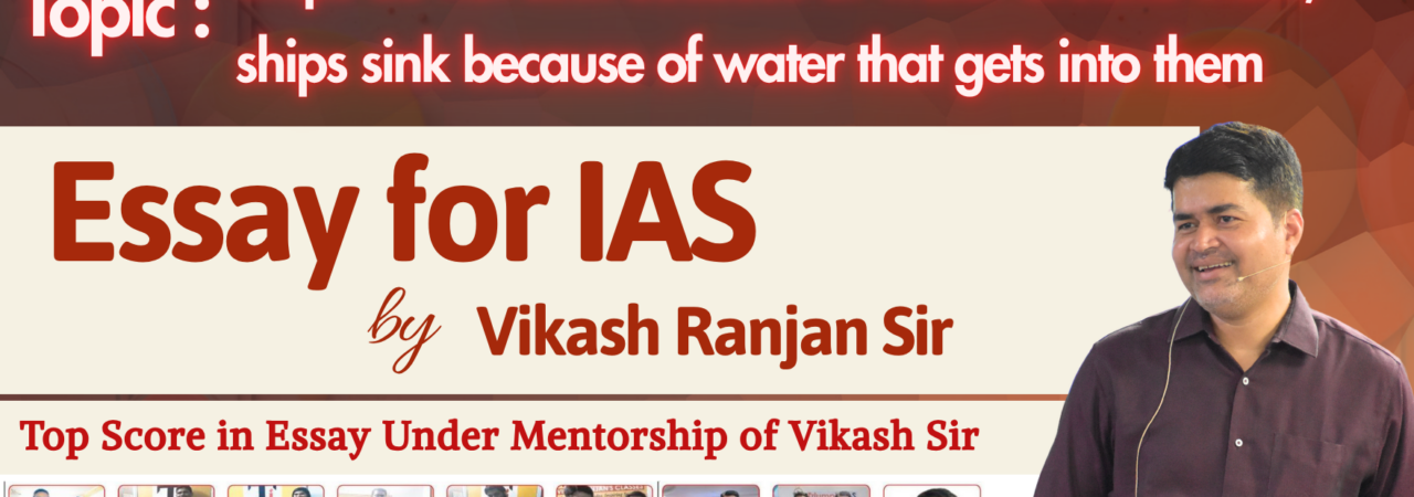 Ships do not sink because of water around them, ships sink because of water that gets into them