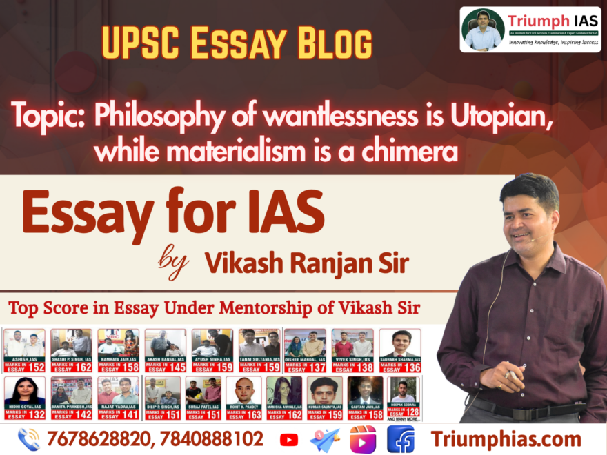 Philosophy of wantlessness is Utopian, while materialism is a chimera