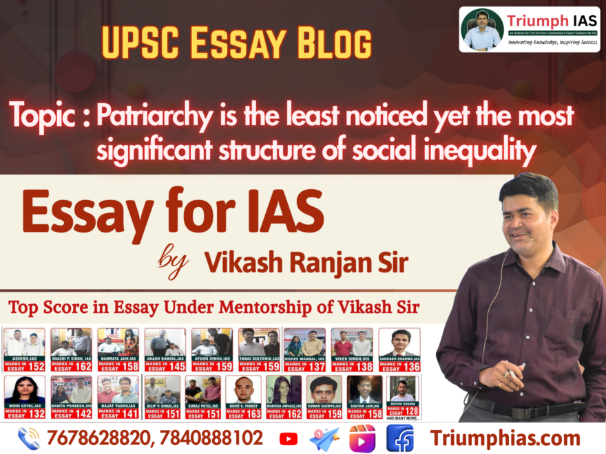 Patriarchy is the least noticed yet the most significant structure of social inequality