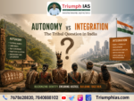 Autonomy vs Integration: The Tribal Question in India