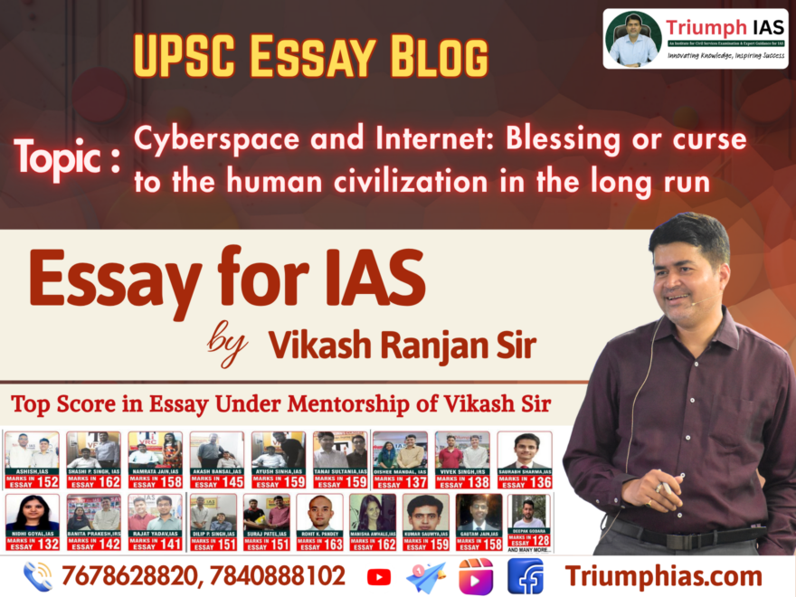 Cyberspace and Internet: Blessing or curse to the human civilization in the long run