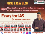 Near jobless growth in India An anomaly or an outcome of economic reforms