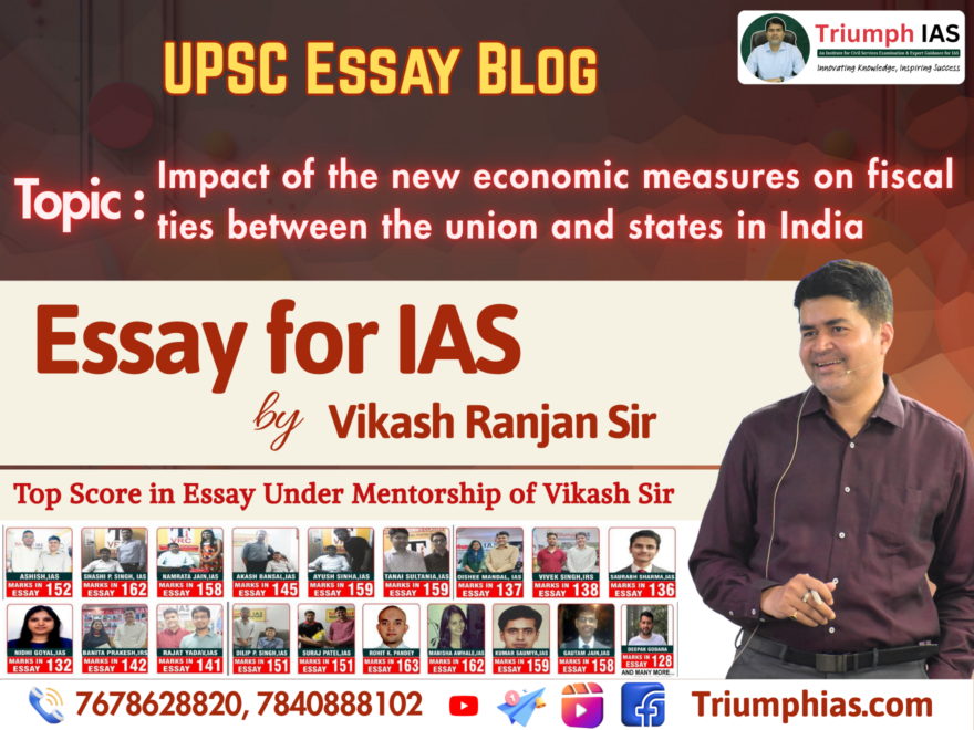 Impact of the new economic measures on fiscal ties between the union and states in India