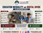 Education Inequality and Digital Divide in Contemporary Society | Sociology UPSC Notes