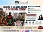 Working Class Mobilisation in the Informal Economy | Sociology Optional UPSC
