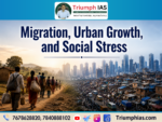 Migration, Urban Growth, and Social Stress | Sociology UPSC Optional Notes & Analysis
