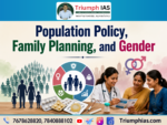 Population Policy, Family Planning, and Gender | Sociology UPSC Optional Notes